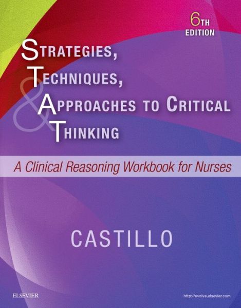 Cover for Sandra Luz Martinez de Castillo · Strategies, Techniques, &amp; Approaches to Critical Thinking: A Clinical Reasoning Workbook for Nurses (Paperback Book) [6 Revised edition] (2017)