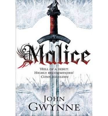 Cover for John Gwynne · Malice: Award-winning epic fantasy inspired by the Iron Age - The Faithful and the Fallen (Paperback Bog) (2013)
