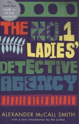 Cover for Alexander McCall Smith · The No. 1 Ladies' Detective Agency: The multi-million copy bestselling series - No. 1 Ladies' Detective Agency (Paperback Bog) (2003)