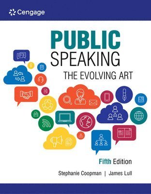 Cover for Lull, James (San Jose State University) · Public Speaking: The Evolving Art (Paperback Book) (2023)