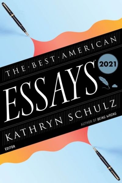 Cover for Kathryn Schulz · The Best American Essays 2021 - Best American (Pocketbok) (2021)