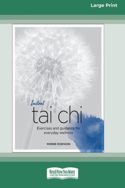 Cover for Ronnie Robinson · Instant Tai Chi : Exercises and Guidance for Everyday Wellness (Paperback Book) (2019)