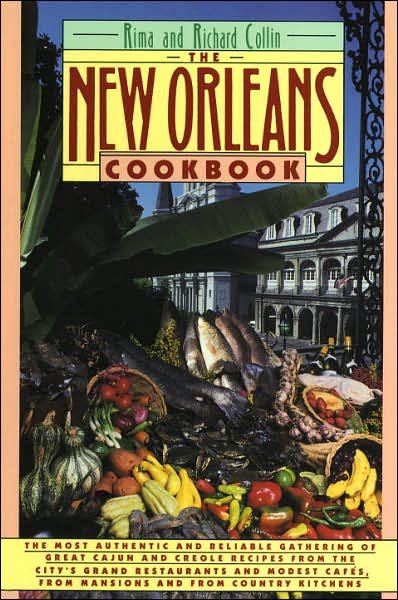New Orleans Cookbook: Great Cajun and Creole Recipes - Rima Collin - Books - Alfred A. Knopf - 9780394752754 - March 12, 1987