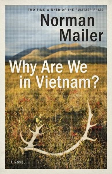 Cover for Norman Mailer · Why Are We in Vietnam?: A Novel (Paperback Bog) (2017)
