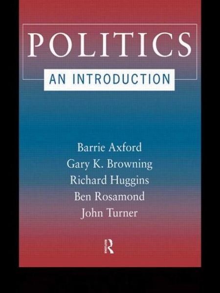 Cover for Barrie Axford · Politics: An Introduction (Paperback Book) (1997)