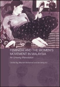 Cover for Tan Beng Hui · Feminism and the Women's Movement in Malaysia: An Unsung (R)evolution - Routledge Malaysian Studies Series (Paperback Book) (2009)