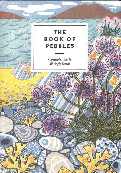 Cover for Christopher Stocks · The Book of Pebbles: From Prehistory to the Pet Shop Boys (Paperback Book) (2020)