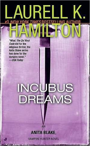 Cover for Laurell K. Hamilton · Incubus Dreams (Anita Blake, Vampire Hunter, Book 12) (Pocketbok) [Reprint edition] (2005)