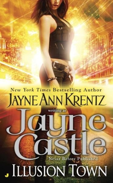 Cover for Jayne Castle · Illusion Town - A Harmony Novel (Paperback Bog) (2016)
