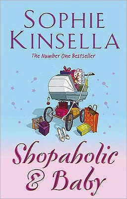 Shopaholic & Baby: (Shopaholic Book 5) - Shopaholic - Sophie Kinsella - Livros - Transworld Publishers Ltd - 9780552772754 - 3 de dezembro de 2007