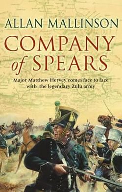 Cover for Allan Mallinson · Company Of Spears: (The Matthew Hervey Adventures: 8): A gripping and heart-stopping military adventure from bestselling author Allan Mallinson that will keep you on the edge of your seat - Matthew Hervey (Paperback Bog) (2007)