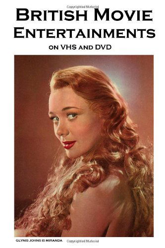 Cover for John Howard Reid · British Movie Entertainments on VHS and Dvd: a Classic Movie Fan's Guide (Paperback Book) (2010)