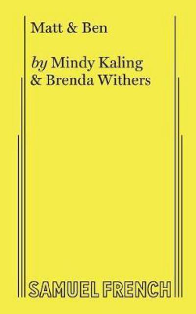 Matt & Ben - Mindy Kaling - Bøger - Samuel French Ltd - 9780573632754 - 31. december 2007