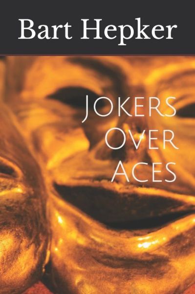 Cover for Bart Hepker · Jokers Over Aces (Paperback Book) (2020)