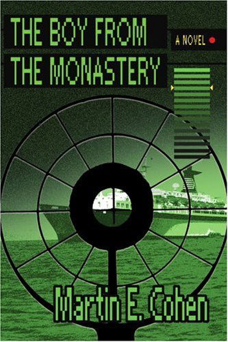 Cover for Martin Cohen · The Boy from the Monastery: a Novel (Paperback Book) (2005)