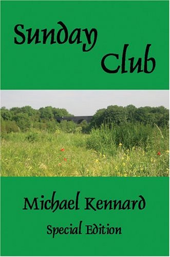 Cover for Michael Kennard · Sunday Club (Inbunden Bok) (2004)