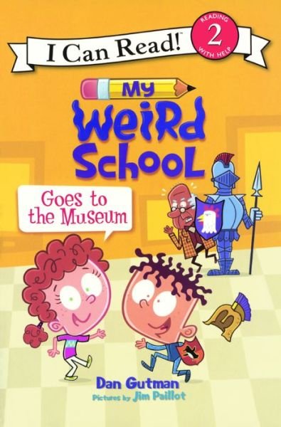 Cover for Dan Gutman · My Weird School Goes To The Museum (Hardcover Book) (2016)