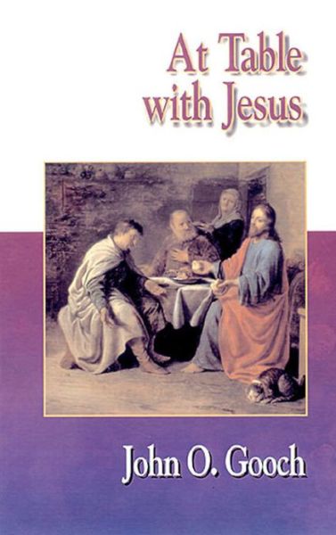 Cover for John O. Gooch · At Table with Jesus (Jesus Collection) (Paperback Book) (2002)