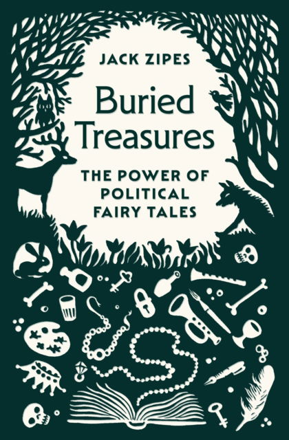 Cover for Jack Zipes · Buried Treasures: The Power of Political Fairy Tales (Paperback Book) (2025)