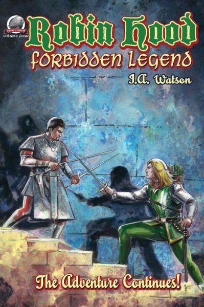 Cover for I.a. Watson · Robin Hood: Forbidden Legend (Volume 4) (Paperback Book) (2014)
