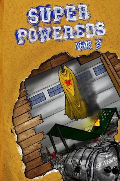 Cover for Drew Hayes · Super Powereds: Year 3 (Pocketbok) (2015)