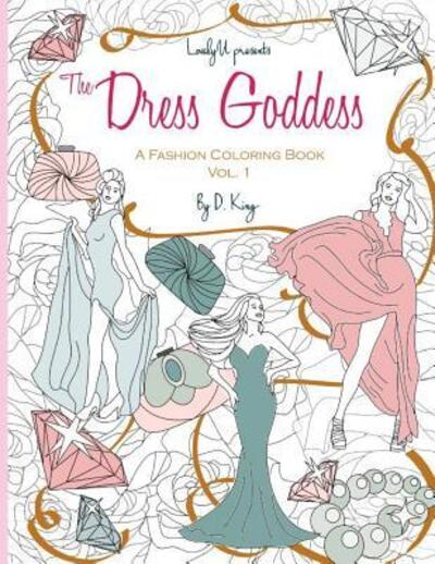 Cover for Darese King · The Dress Goddess (Paperback Book) (2017)