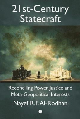 Nayef Al-Rodhan · 21st-Century Statecraft: Reconciling Power