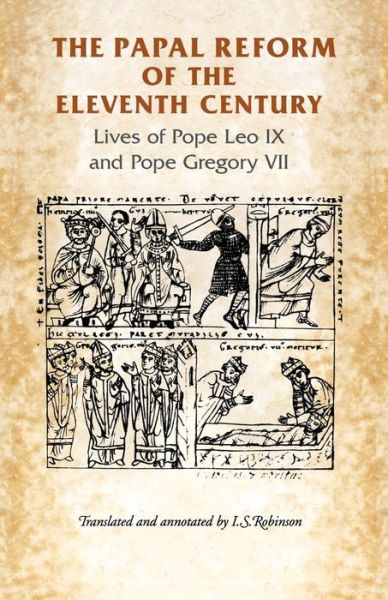 Cover for Ian Robinson · The Papal Reform of the Eleventh Century: Lives of Pope Leo Ix and Pope Gregory VII - Manchester Medieval Sources (Paperback Book) (2004)