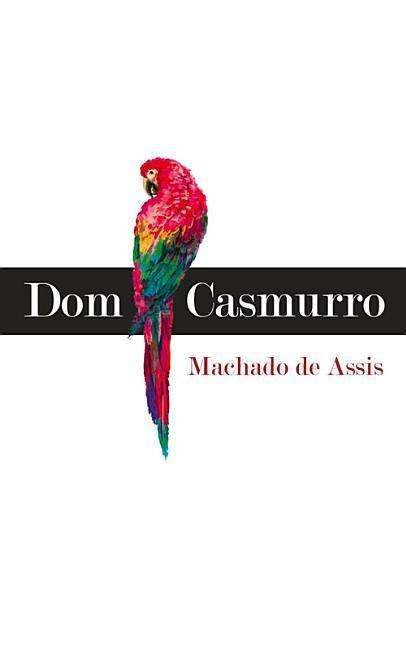 Cover for Machado de Assis · Dom Casmurro (Paperback Book) [Revised edition] (2016)