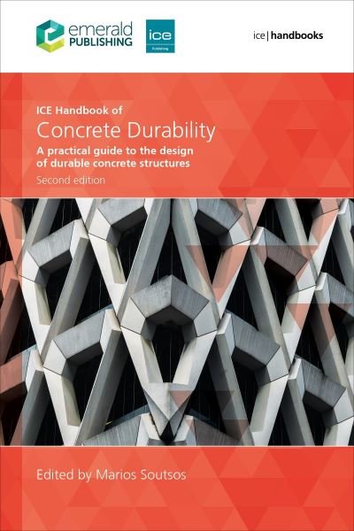 Cover for ICE Handbook of Concrete Durability, Second edition: A practical guide to the design of durable concrete structures (Hardcover Book) [2 New edition] (2021)