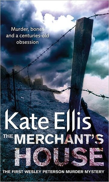 Cover for Kate Ellis · The Merchant's House: Book 1 in the DI Wesley Peterson crime series - DI Wesley Peterson (Paperback Bog) (2010)