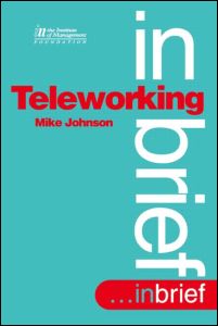 Teleworking - Mike Johnson - Książki - Taylor & Francis Ltd - 9780750628754 - 19 czerwca 1997