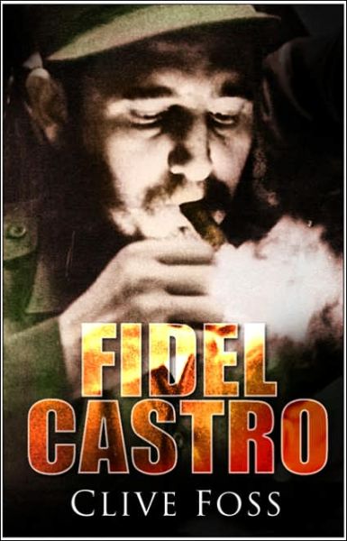 Cover for Clive Foss · Fidel Castro (Paperback Book) [New edition] (2006)