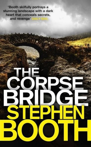 Cover for Stephen Booth · The Corpse Bridge - Cooper and Fry (Taschenbuch) (2015)
