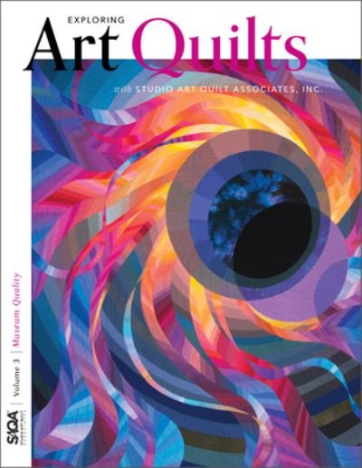 Cover for SAQA (Studio Art Quilt Associates, Inc.) · Museum Quality: Exploring Art Quilts with SAQA - Exploring Art Quilts with Studio Art Quilt Associates, Inc. (Taschenbuch) (2023)