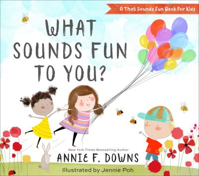 Cover for Annie F. Downs · What Sounds Fun to You? (Hardcover Book) (2021)