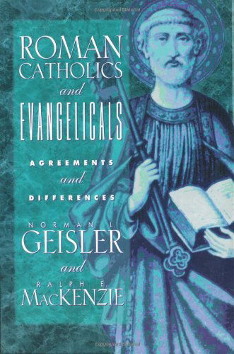 Cover for R Geisler · Roman Catholics and Evangelicals (Paperback Book) [First edition] (1995)