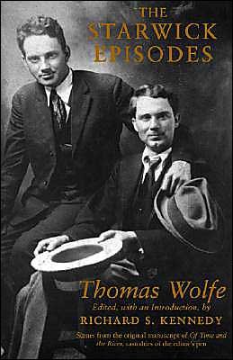 The Starwick Episodes - Southern Literary Studies - Thomas Wolfe - Livres - Louisiana State University Press - 9780807119754 - 1 août 1994