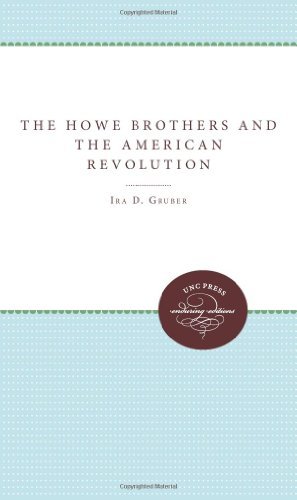 Cover for Ira D. Gruber · The Howe Brothers and the American Revolution (Published for the Omohundro Institute of Early American History and Culture, Williamsburg, Virginia) (Paperback Book) (2011)
