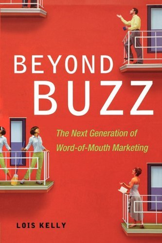 Cover for Lois Kelly · Beyond Buzz: the Next Generation of Word-of-mouth Marketing (Taschenbuch) (2007)