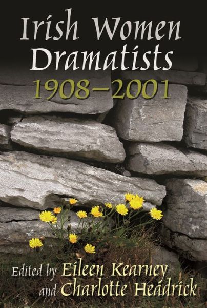 Cover for Kathleen a Quinn · Irish Women Dramatists: 1908 - 2001 - Irish Studies (Paperback Book) [Annotated edition] (2014)
