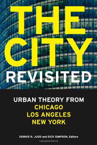 Cover for Dick · The City, Revisited: Urban Theory from Chicago, Los Angeles, and New York (Gebundenes Buch) (2011)