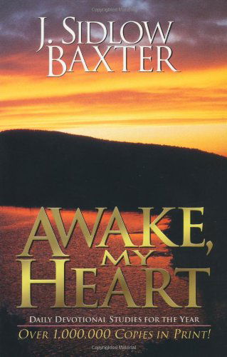 Cover for J.Sidlow Baxter · Awake, My Heart: Daily Devotional Studies for the Year (Paperback Book) (1994)