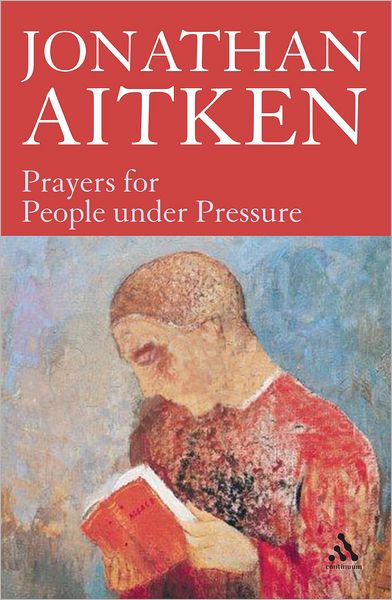 Cover for Jonathan Aitken · Prayers for People under Pressure (Paperback Book) [New edition] (2006)