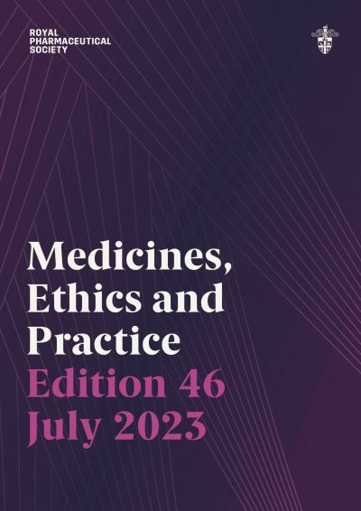 Cover for Royal Pharmaceutical Society · Medicines, Ethics and Practice Edition 46 (Paperback Book) [46th Revised edition] (2023)