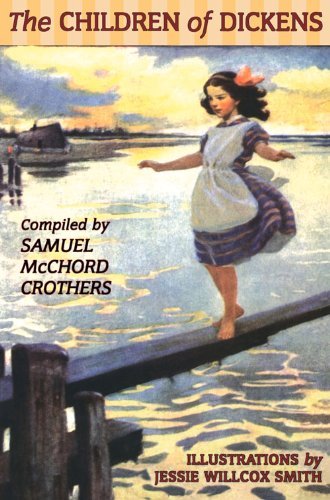 The Children of Dickens - Samuelmcchord Crothers - Livros - Chicago Review Press - 9780897334754 - 30 de agosto de 2005