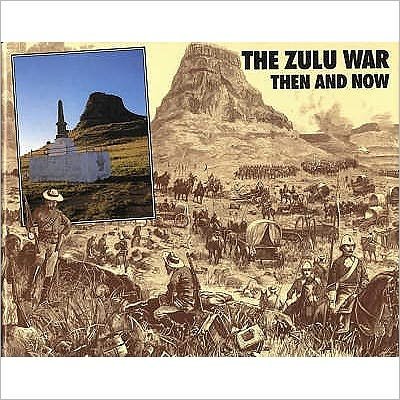 Cover for Ian Knight · Zulu War: Then and Now (Gebundenes Buch) (1993)