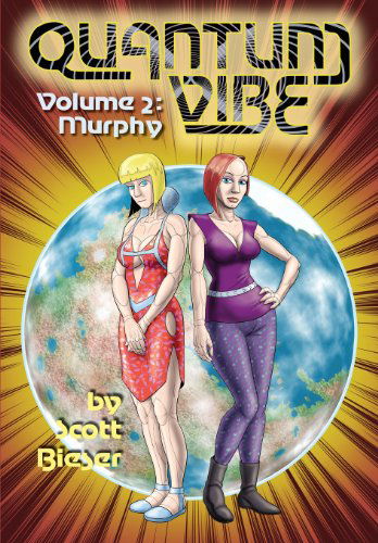 Cover for Scott Bieser · Quantum Vibe Volume 2: Murphy - Quantum Vibe (Pocketbok) (2014)