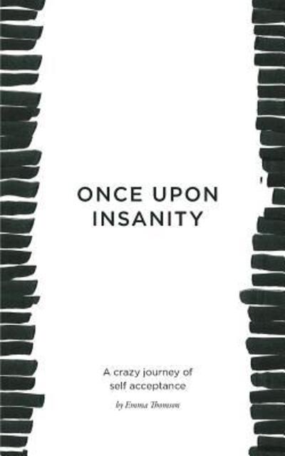 Cover for Emma Thomson · Once Upon Insanity (Paperback Book) (2018)