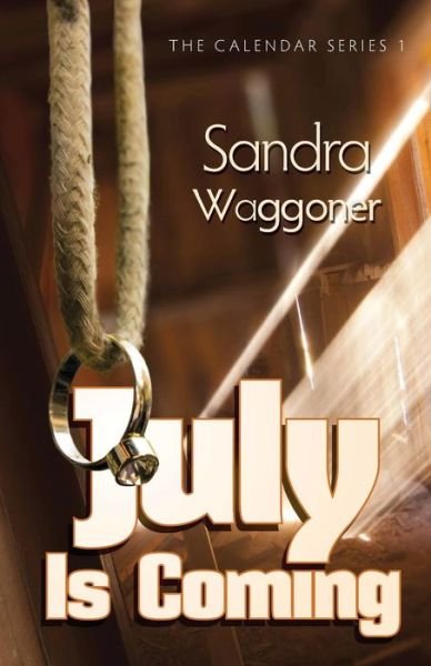 Cover for Sandra Waggoner · July is Coming (Paperback Book) (2014)